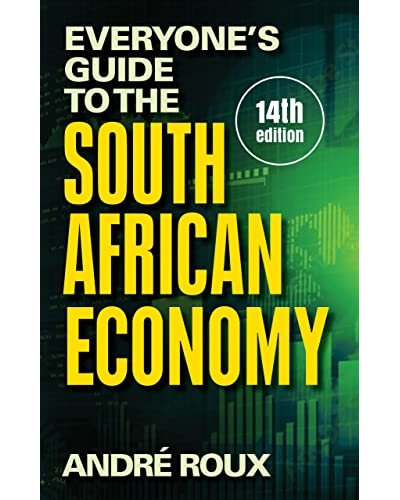 Everyone's Guide to the South African Economy 14th Edt