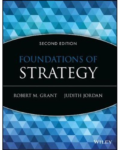 Foundations of Strategy,2nd Edt John Wiley & Sons.