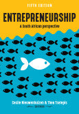 ENTREPRENEURSHIP – A SOUTH AFRICAN PERSPECTIVE 5/E