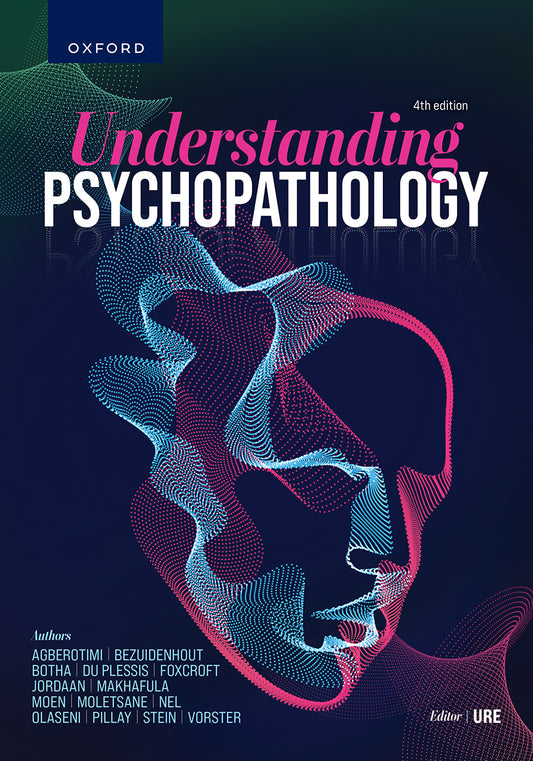 Understanding Psychopathology: South African Perspectives 4 Edt