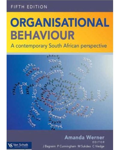 ORGANISATIONAL BEHAVIOUR A CONTEMPORARY SA PERSPECTIVE 5th Edt