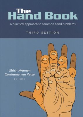 THE HAND BOOK - A PRACTICAL APPROACH TO COMMON HAND PROBLEMS 3E