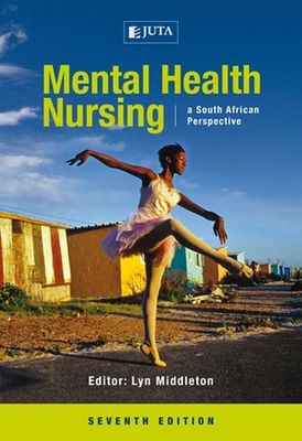 Mental Health Nursing a South African Perspective 7th edt