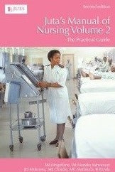 Juta's Manual of Nursing Vol 2 The Practical Guide