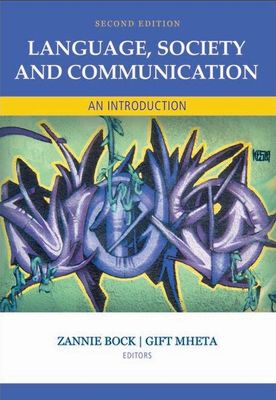 LANGUAGE, SOCIETY AND COMMUNICATION 2ND EDT  - AN INTRODUCTION