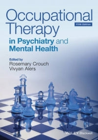 OCCUPATIONAL THERAPY IN PSYCHIATRY AND MENTAL HEALTH