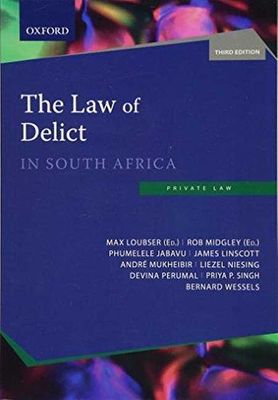 The Law of Delict in South Africa 3rd Revised Edition